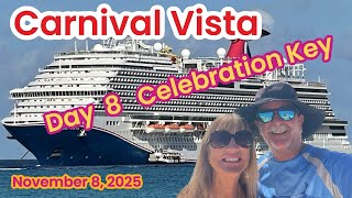 Carnival Vista Day 8 of 8 In Celebration Key