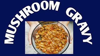 #Mushroom Gravy#Mushroom Masala#Perfect  Side Dish for phulka# How to prepare Mushroom  Gravy