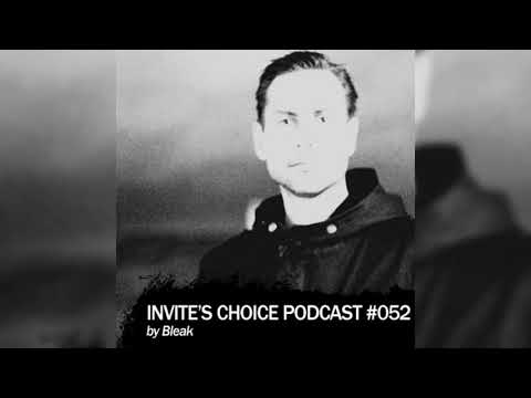 Invite's Choice Podcast 052 - Bleak