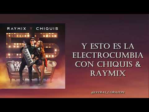 Raymix - 55 Ft Chiquis ( Letra )