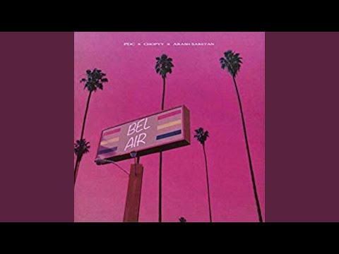 Bel-Air (feat. Arash Saretan & PDC)