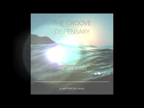 The Groove Dispensary (Episode 30)- Chill out music, downtempo music, house music DJ mix
