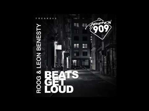 Roog & Leon Benesty - Beats Get Loud (Original Mix)