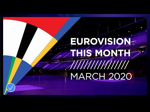 EUROVISION THIS MONTH: MARCH 2020