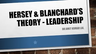 Leadership- Hersey and Blanchard's theory