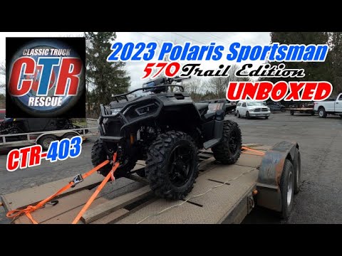 2023 Polaris Sportsman 570 Trail Edition Unboxed