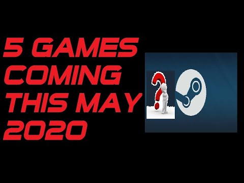TOP 5 INDIE GAMES RELEASING IN MAY 2020...STEAM