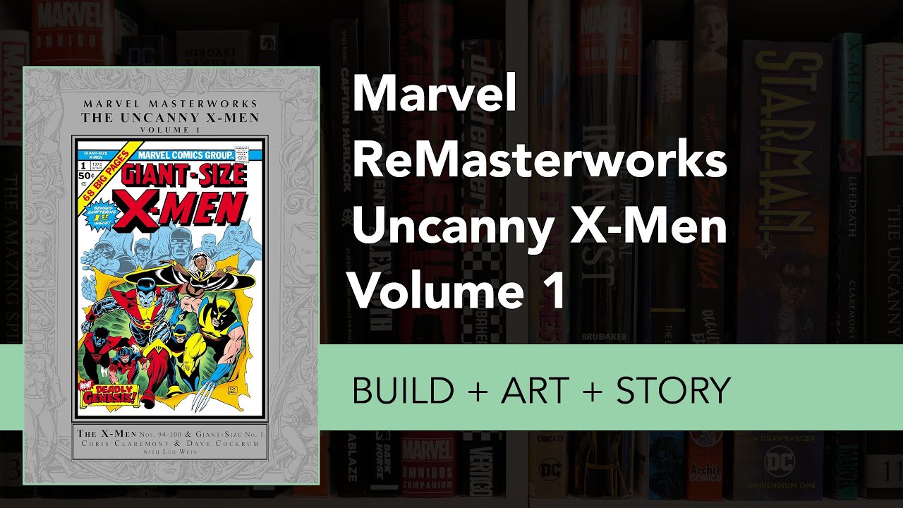 Marvel ReMasterworks Uncanny X Men Volume 1 Build + Art + Story
