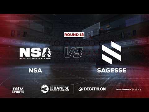 Decathlon Lebanese Basketball Championship | Round 18 -  NSA vs Sagesse