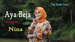 Download lagu AYA BEJA (Dety Kurnia) - NINA (Pop Sunda Cover) mp3