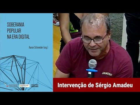 Lançamento do Livro Soberania Popular Na Era Digital | Intervenção de Sérgio Amadeu