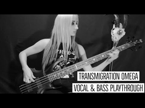 "Transmigration Omega" Vocal & Bass Playthrough