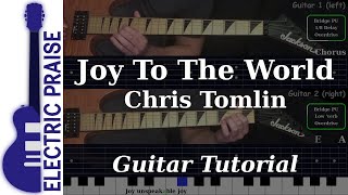 Joy To The World (Unspeakable Joy) - Chris Tomlin | Electric Guitar Playthrough