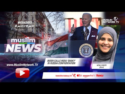 Muslim News - Mar 22, 2022