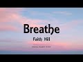 Faith Hill - Breathe (Lyrics) - Young Pilgrim Music Faith Hill - Breathe (Lyrics)