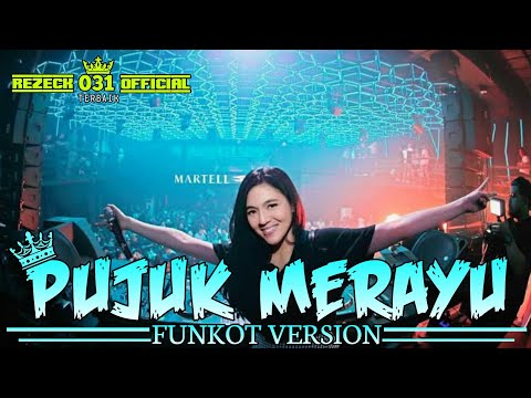 PUJUK MERAYU SPECIAL FUNKOT REMIX SONG DJ UNA 2020 THE WAREHOUSE
