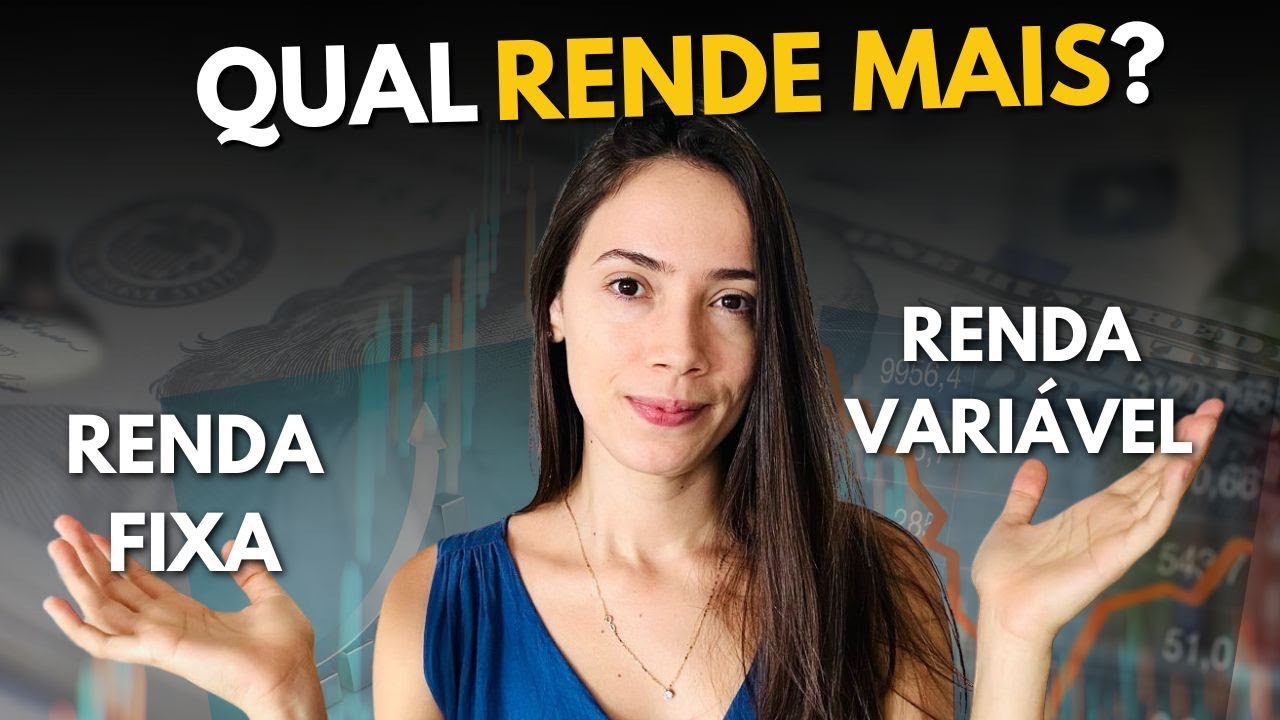 Renda Fixa ou Renda Variável? QUAL RENDE MAIS?