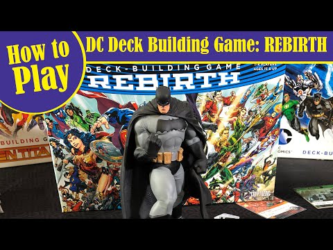 Set-Up and How to Play the DC DECKBUILDING GAME REBIRTH