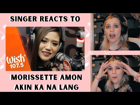 Singer Reacts to Morissette Amon - Akin Ka Na Lang (HER OWN SONG WOW)