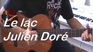 LE LAC- JULIEN DORE - TUTO GUITARE - COVER - PARTITION + TAB