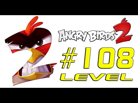 Angry Birds 2 108 level Shangham (Pig City)