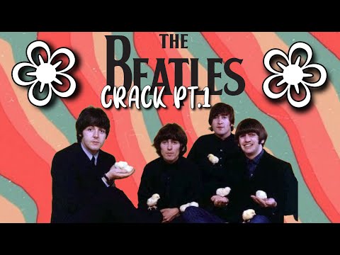 The Beatles Crack Pt.1 | PepperlandProductions