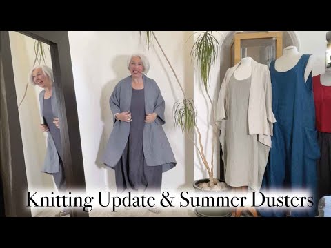Ep 71 - Knitting Update and Styling the NEW Summer Dusters