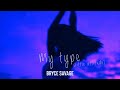 Bryce Savage - My Type (Little Attitude)