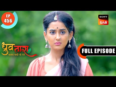 Sitara Ki Chavvi | Dhruv Tara - Samay Sadi Se Pare | Ep 456 | Full Episode | 10 Aug 2024