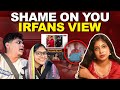 Shame On You Irfans View