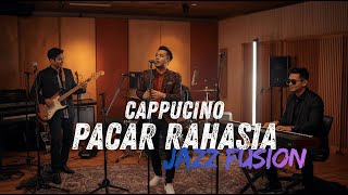 Download lagu PACAR RAHASIA - CAPPUCINO COVER JAZZ FUSION mp3