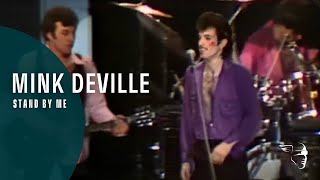 Mink DeVille - Stand By Me  (From 