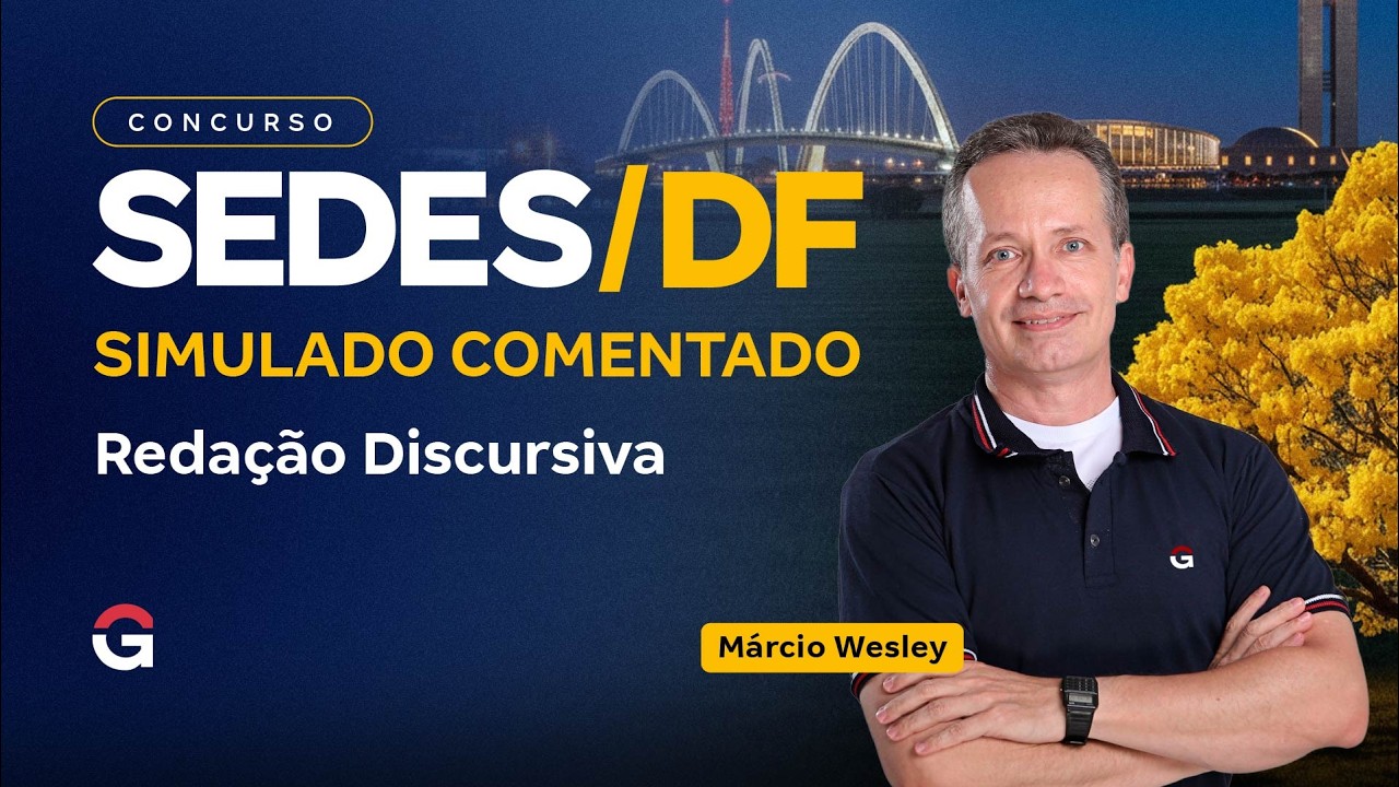 Concurso SEDES DF | Simulado Comentado: Redação Discursiva
