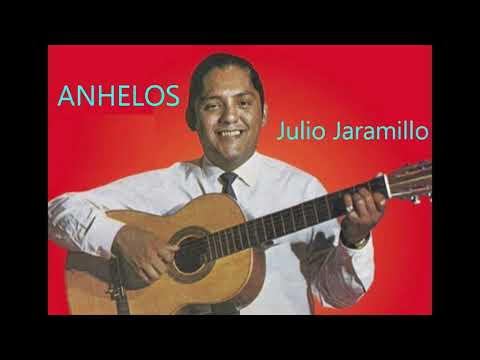 ANHELOS, Con letras completa (Julio Jaramillo)