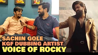 KGF Dubbing Artist Sachin Gole in Conversation With FilmiFever | Voice Of Rocky Bhai Yash | KGF 3