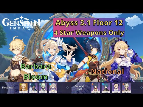 Genshin Impact Abyss 3.1 Barbara Bloom/Fridge and National 4 Stars Only