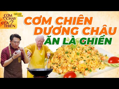 Cách làm cơm chiên Dương Châu chay đúng chuẩn ăn là ghiền - MC Đại Nghĩa | Cơm Chay Cửa Thiền