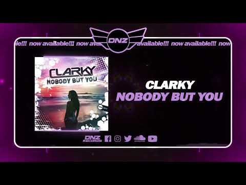 DNZF1521 // CLARKY - NOBOBY BUT YOU (Official Video DNZ Records)