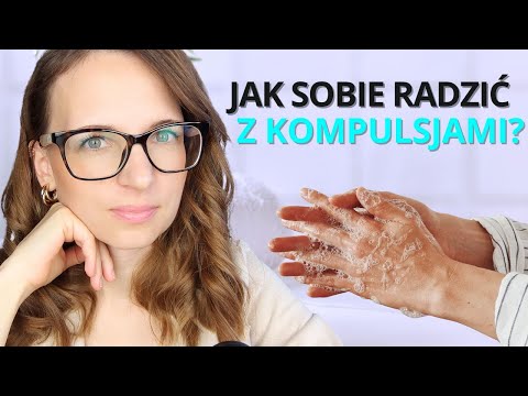 Nerwica natręctw (OCD). Kompulsje i natręctwa myślowe - jak radzić sobie z lękiem?