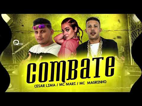 CÉSAR LIMA FEAT : MC MARI E MC MAGRINHO - COMBATE