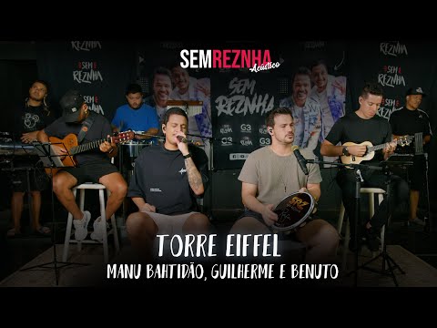 Torre Eiffel (Manu Bahtidão, Guilherme e Benuto) - Sem Reznha Acústico (COVER PAGONEJO)