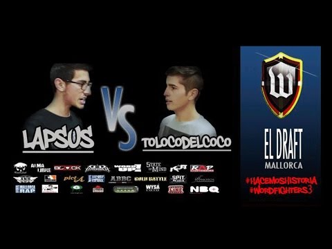 DRAFT MALLORCA: Lapsus VS Tolocodelcoco   #WordFighters3