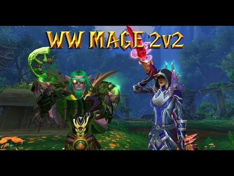 WW Monk 2s - Windwalker Monk Arcane Mage | Legion 7.3.5 Windwalker Monk PVP