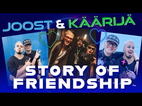 WHEN and HOW KÄÄRIJÄ met JOOST  💚 💙 The Story of Their Friendship