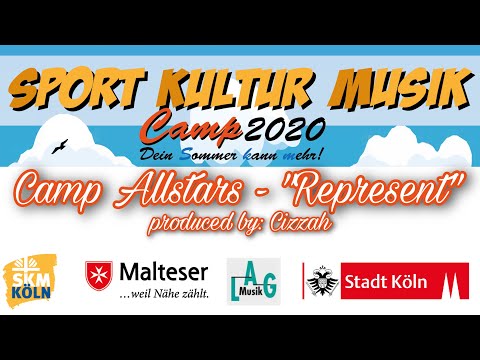 SKM Camp 2020 - Camp Allstars - "Represent" (PROD. CIZZAH)