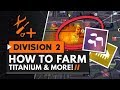 How to Farm Titanium, Electronics & Other Materials in The Division 2