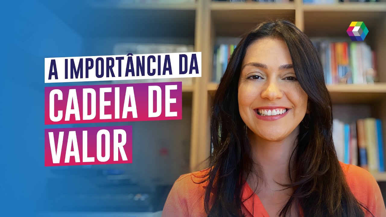 Importância da cadeia de valor