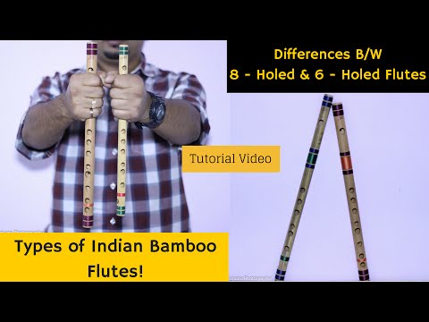 What are the types of indian bamboo flutes