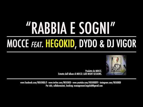 RABBIA E SOGNI - MOCCE feat. HEGOKID, DYDO & DJ VIGOR