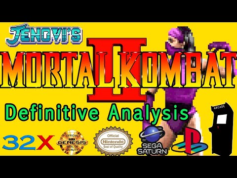 Mortal Kombat II The Definitive Analysis | 32X Genesis Arcade Saturn PSX SNES Comparison